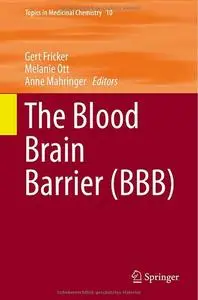 The Blood Brain Barrier (BBB)