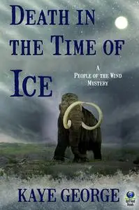 «Death in the Time of Ice» by Kaye George