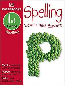DK Workbooks: Spelling, First Grade