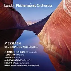 London Philharmonic Orchestra & Christoph Eschenbach - Messiaen: Canyons Aux Etoiles (2015) [TR24][OF]