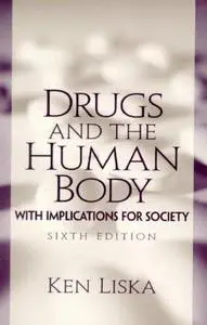 Drugs and the Human Body: with Implications for Society