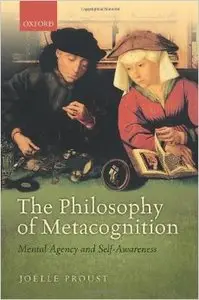 The Philosophy of Metacognition: Mental Agency and Self-Awareness