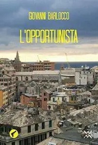 Giovanni Barlocco - L'opportunista