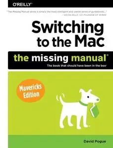 Switching to the Mac: The Missing Manual, Mavericks Edition (Repost)