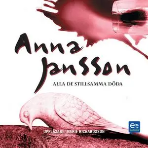 «Alla de stillsamma döda» by Anna Jansson