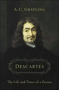 Descartes: The Life and times of a Genius (repost)