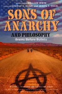 Sons of Anarchy and Philosophy: Brains Before Bullets