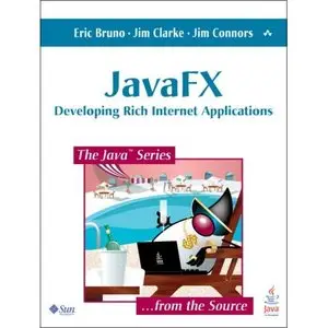 JavaFX: Developing Rich Internet Applications