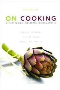 On Cooking: Pearson New International Edition: A Textbook of Culinary Fundamentals
