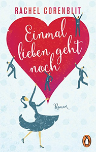 Einmal lieben geht noch - Rachel Corenblit