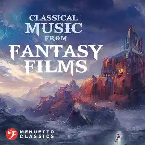 VA - Classical Music from Fantasy Films (2022)