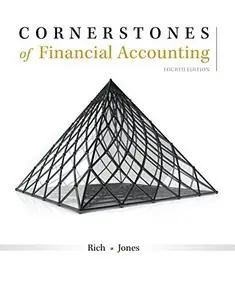 Cornerstones of Financial Accounting, 4th Edition