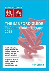 The Sanford Guide to Antimicrobial Therapy 2018 Ed 48