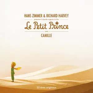 Hans Zimmer & Richard Harvey - Le Petit Prince [Bande originale du film] (2015)
