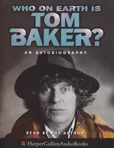 Who on Earth is Tom Baker? [repost]