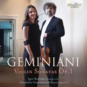 Igor Ruhadze & Alexandra Nepomnyashchaya - Geminiani: Violin Sonatas, Op. 1 (2022)
