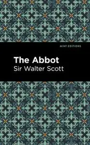 «The Abbot» by Walter Scott