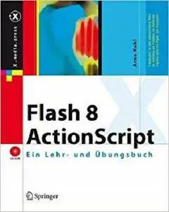 ActionScript 2: Ein Lehr- und Übungsbuch (X.media.press) [Repost]