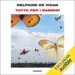 «Tutto per i bambini» by Delphine De Vigan