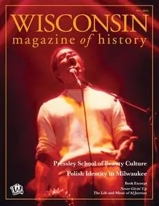 Wisconsin Magazine of History - Fall 2023