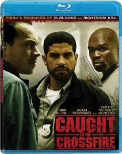 Caught In The Crossfire (2010)