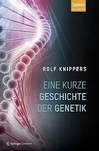 Eine kurze Geschichte der Genetik