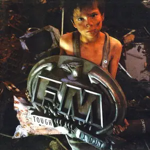 FM - Tough It Out (1989) [Reissue 2005 + Remastered 2012]