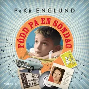 «Född på en söndag» by PeKå Englund