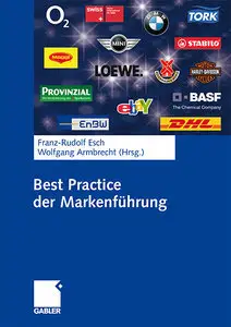Best Practice der Markenführung: Zielsetzung - Strategie - Umsetzung (repost)