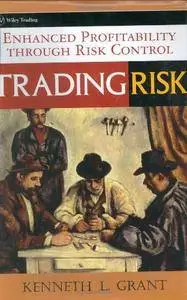 Trading Risk: Enhanced Profitability through Risk Control (Repost)