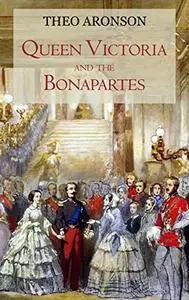 Queen Victoria and the Bonapartes