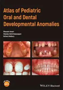 Atlas of Pediatric Oral and Dental Developmental Anomalies