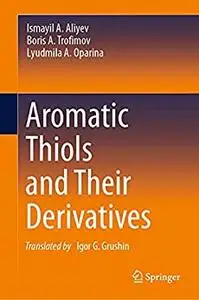 Aromatic Thiols and Their Derivatives