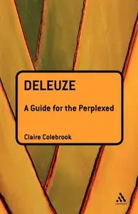 Deleuze: A Guide for the Perplexed (repost)