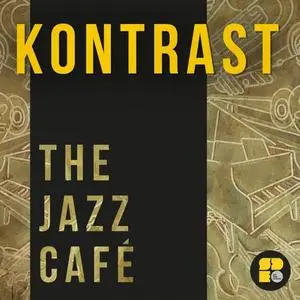 Kontrast - The Jazz Café (UK single) (2018) {Soul Deep Exclusives}