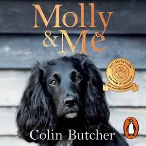 «Molly and Me: An extraordinary tale of second chances and how a dog and her owner became the ultimate pet-detective duo