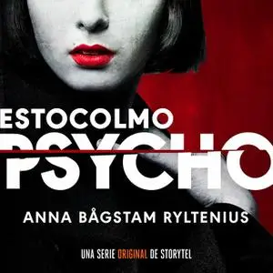 «Estocolmo Psycho - T1E04» by Anna Bågstam Ryltenius