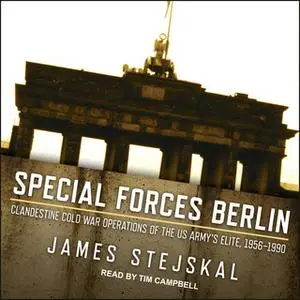 «Special Forces Berlin» by James Stejskal