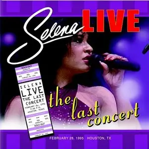 Selena - Live, The Last Concert (2001)