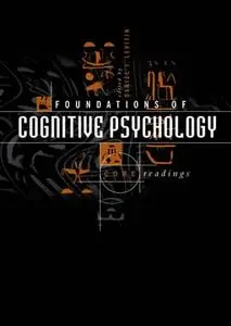Foundations of Cognitive Psychology: Core Readings [Repost]