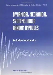 Dynamical Mechanical Systems Under Random Impulses (Repost)