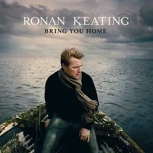 Ronan KEATING - Bring You Home (June 2006)