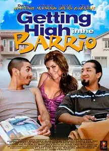 Getting High In The Barrio (2010)