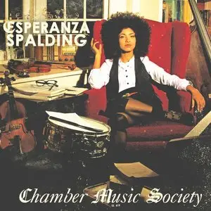 Esperanza Spalding - Chamber Music Society (2010) [Official Digital Download 24bit/96kHz]