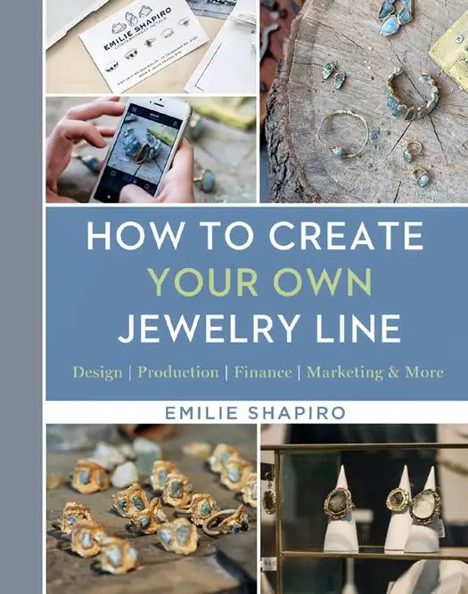 How to Create Your Own Jewelry Line Design  Production  Finance  Marketing  More