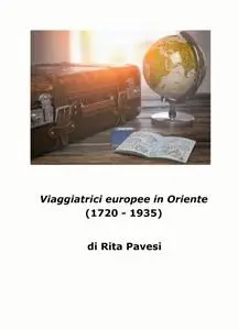 Viaggiatrici europee in Oriente