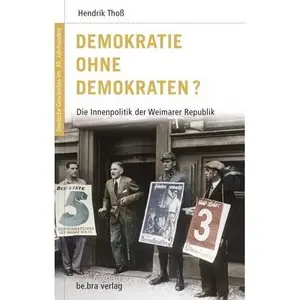 Deutsche Geschichte im 20. Jahrhundert 06. Demokratie ohne Demokraten?: Die Innenpolitik