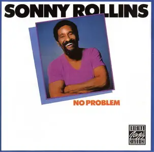 Sonny Rollins - No Problem (1981) [Remastered 1999] {REPOST}
