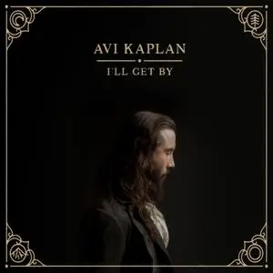 Avi Kaplan - I'll Get By (2020) [Official Digital Download 24/88.2]