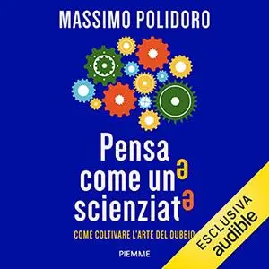 «Pensa come uno scienziato» by Massimo Polidoro